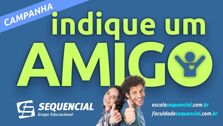 Campanha INDIQUE UM AMIGO Sequencial