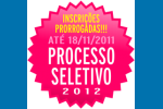 PRORROGADO PERÍODO DE INSCRIÇÕES PARA PARTICIPAR DO PROCESSO SELETIVO 1º SEMESTRE 2012